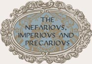 The Nefarious, Imperious and Precarious